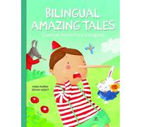 Bilingual Amazing Tales/Cuentos Fantásticos Bilingües: 1 (Bilingual Tales/Cuentos Bilingües)