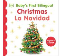 Bilingual Baby's First Bilingual Christmas / La Navidad (Baby's First Holidays)