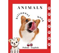 Bilingual book: Animals: Animated book for children (Bilingual books for children Polish - English)