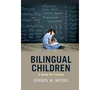 Bilingual Children: A Guide for Parents