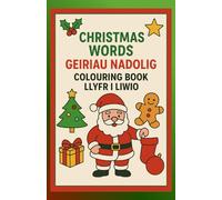 Bilingual Christmas Words Colouring Book: Welsh-English Christmas Vocabulary to Colour