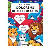 Bilingual Coloring Book for Kids: Português + English: Animais / Animals