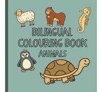 Bilingual Colouring Book: Animals: Ages 2+