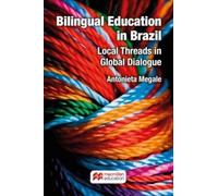 bilingual education in brazil local threads in global di