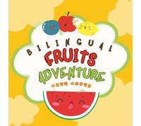 Bilingual Fruit Adventure: Discover Fruits, Colors, and Fun Facts for Toddlers (Traditional Chinese, English, Zhuyin)