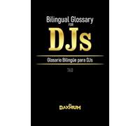 Bilingual Glossary for DJs: Glosario Bilingüe para DJs