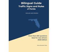 Bilingual Guide Traffic Signs and Rules of Florida: ENGLISH AND SPANISH EDITION