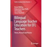 Bilingual Language Teacher Education for EFL Teachers: Theory, Research and Practice: 3 (Studies in Language Teacher Education, 3)