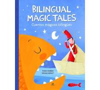 Bilingual Magic Tales/cuentos Mágicos Bilingues