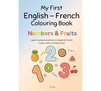 Bilingual Numbers & Fruits Colouring and Activity Book for Kids (English-French) | Learn Numbers 1-100, Fruit Names With Activities like Word ... Language Learning Activities (Colouring book)