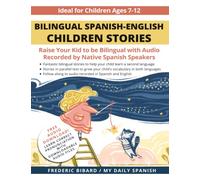Bilingual Spanish-English Children Stories: Raise your kid to be bilingual with free audio recorded by native Spanish speakers: 2 (Spanish for Kids Learning Stories)