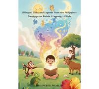 Bilingual Tales and Legends from the Philippines (Whispered Worlds)