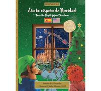 BILINGUAL 'Twas the Night Before Christmas - 200th Anniversary Edition: SPANISH Era la víspera de Navidad: 1