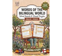 Bilingual Word Search Puzzles: English and Spanish - 95 Fun Brain Games for All Ages: Find Words in Both Languages · Varied Topics · Great for ... and Adults · Full Answer Key Included