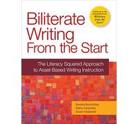 Biliterate Writing from the Start: The Literacy Squared Approach to Asset-Based Writing Instruction
