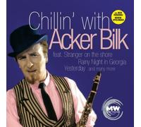 Bilk, Acker - Chillin' With Acker Bilk
