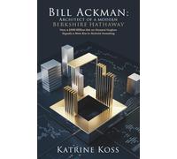 Bill Ackman: Architect of a Modern Berkshire Hathaway: How a $900 Million Bet on Howard Hughes Signals a New Era in Activist Investing
