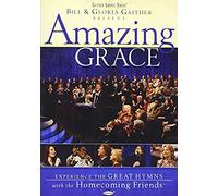 Bill and Gloria Gaither and Their Homecoming Friends: Amazing Grace by Jessy Dixon