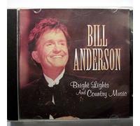 Bill Anderson - Bright Lights & Country Music
