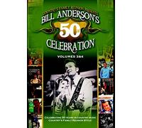 Bill Anderson's 50th Celebration Volume 2