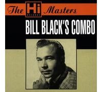 Bill Black'S Combo - Hi Masters