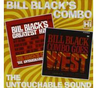 Bill Black's Greatest Hits + Bill Black's Combo Goes West: The Untouchable Sound by Bill Black (2001-04-10)
