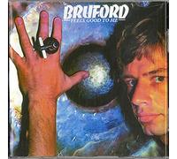 Bill BRUFORD - Feels Good To Me