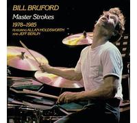 Bill Bruford - Master Strokes 1978-85