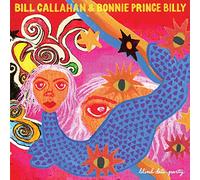Bill Callahan & Bonnie 'Prince' Billy - Blind Date Party