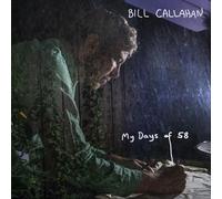 Bill Callahan - My Days Of 58