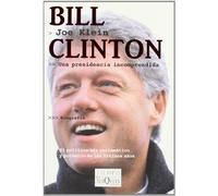 Bill Clinton: Una presidencia incomprendida (Tiempo de Memoria)