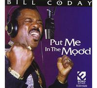 Bill Coday - Put Me in the Mood