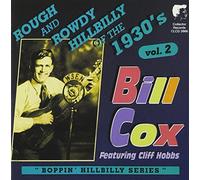 Bill Cox - Rough & Ready Hillbilly of...