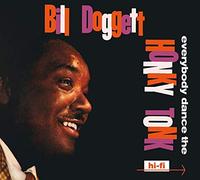 Bill Doggett - Everybody Dance the Honky Tonk
