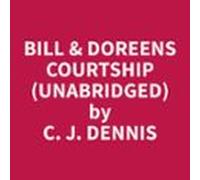 Bill & Doreens Courtship (Unabridged)