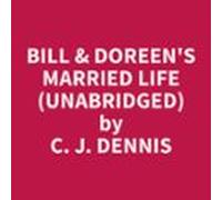 Bill & Doreens Married Life (unabridged) (audiolibro)