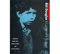 Bill Douglas: A Laternist's Account