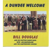 Bill Douglas & his Scottish Dance Band - A Dundee Welcome