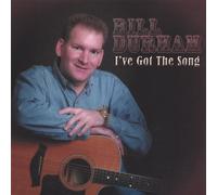 Bill Durham - I've Got the Song