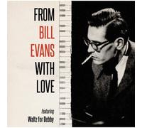 Bill Evans - From Bill Evans with Love