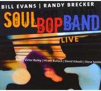 Bill Evans & Randy Brecker - Soul BopBand, Live