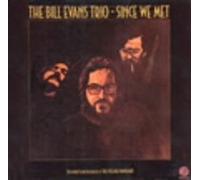 Bill Evans - Since We Met