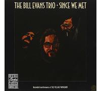 Bill Evans Trio - BILL EVANS TRIO/ SINCE WE MET