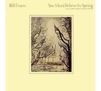 Bill Evans - You Must Believe in Spring