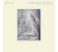Bill Evans - You Must Believe in Spring