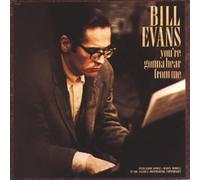 Bill Evans - You're Gonna Hear From Me