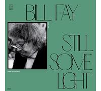 Bill Fay - Still Some Light: Part 2