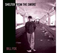 Bill Fox - Shelter from the Smoke [Vinilo][Dlcd]