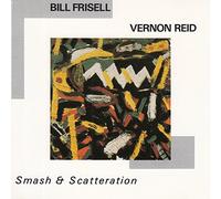 Bill Frisell - Smash & Scatteration