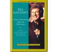 Bill Gaither & Gloria - Bill & Gloria Gaither - Peace In The Valley [USA] [DVD]